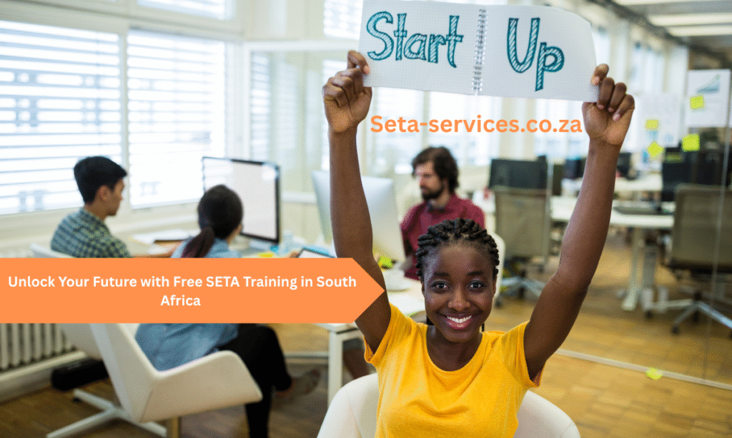 Unlock Your Future with Free SETA Training in South Africa