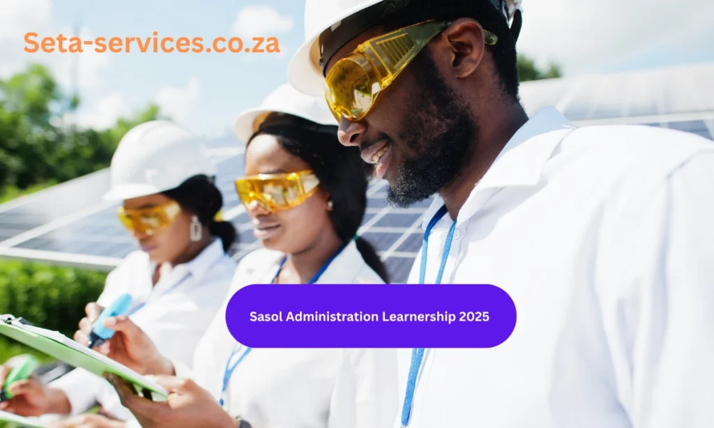 Sasol Administration Learnership 2025