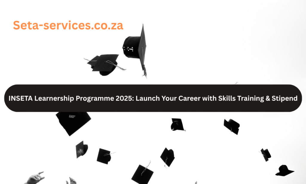 INSETA Learnership Programme 2025: Launch Your Career with Skills Training & Stipend