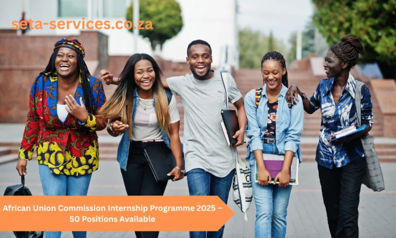 African Union Commission Internship Programme 2025 – 50 Positions Available