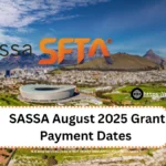 Mark Your Calendar: SASSA August 2025 Grant Payment Dates Are Out SASSA August 2025 Grant Payment Dates