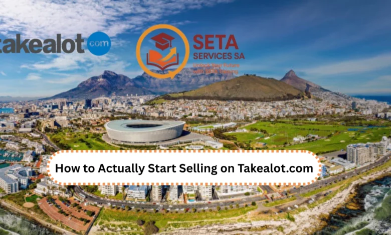 How to Actually Start Selling on Takealot.com