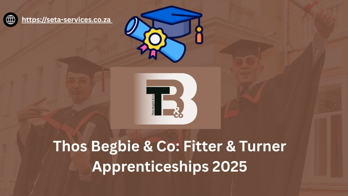 Thos Begbie & Co: Fitter & Turner Apprenticeships 2025