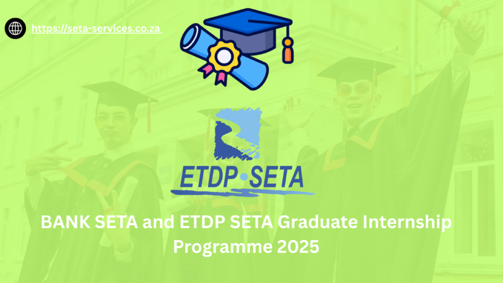 BANK SETA and ETDP SETA Graduate Internship Programme