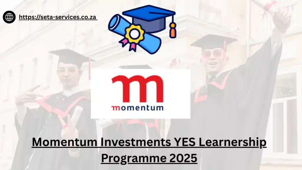 Momentum Investments YES Learnership Programme 2025
