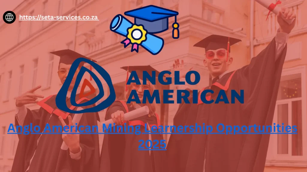 Anglo American Mining Learnership Opportunities 2025