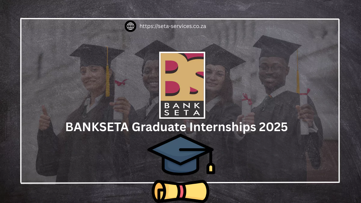 BANKSETA Graduate Internships 2025