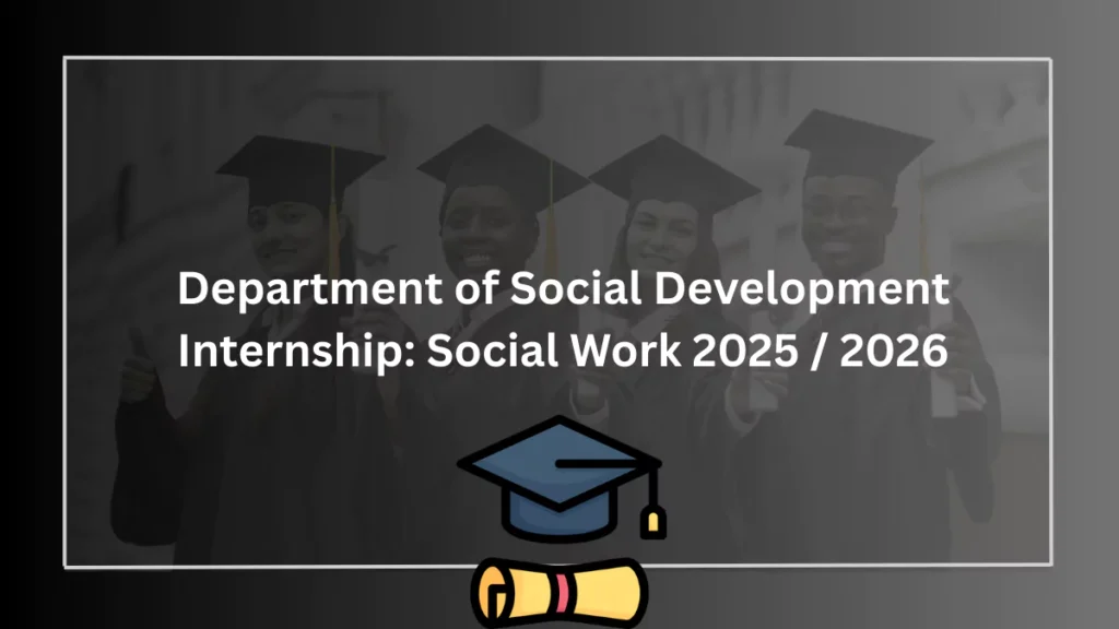 Department of Social Development Internship: Social Work 2025 / 2026