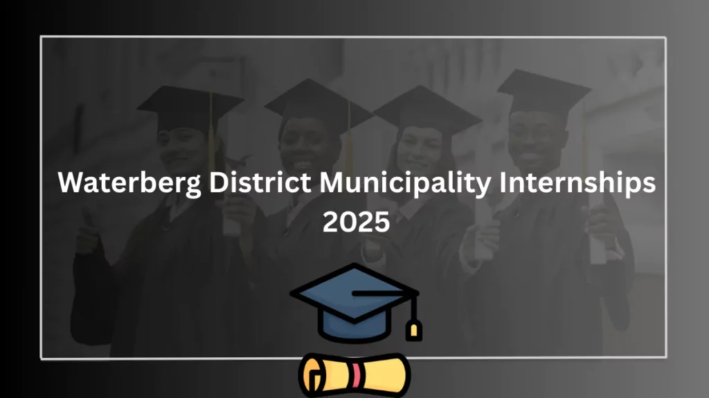 Waterberg District Municipality Internships 2025