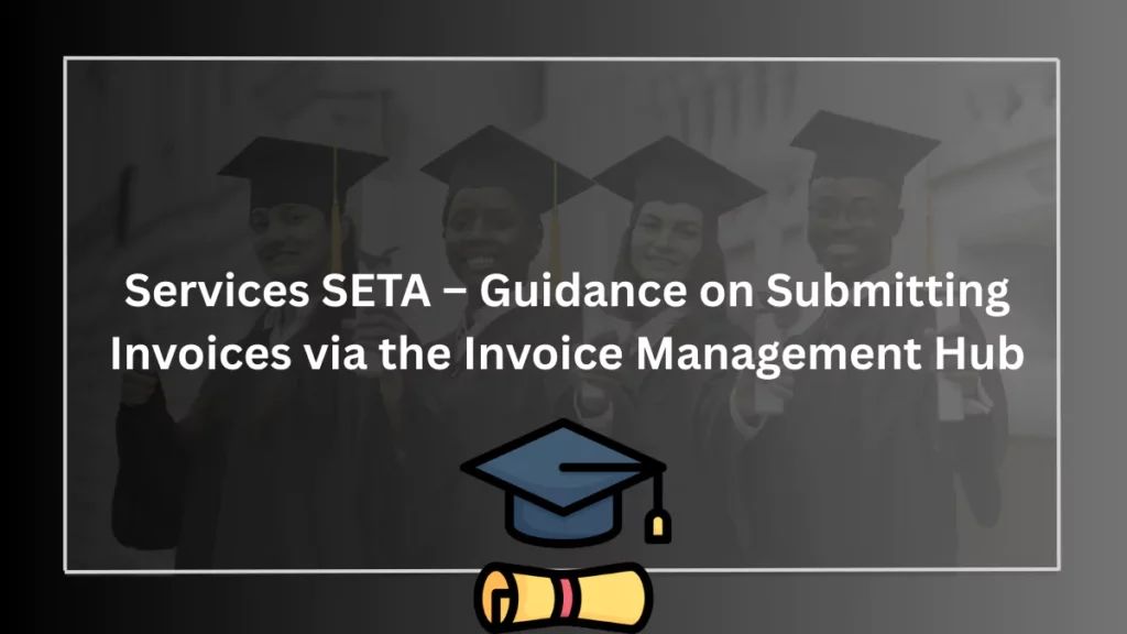 Services SETA – Guidance on Submitting Invoices via the Invoice Management Hub