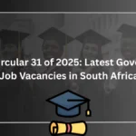DPSA Circular 31 of 2025: Latest Government Job Vacancies in South Africa DPSA Circular 31 of 2025: Latest Government Job Vacancies in South Africa