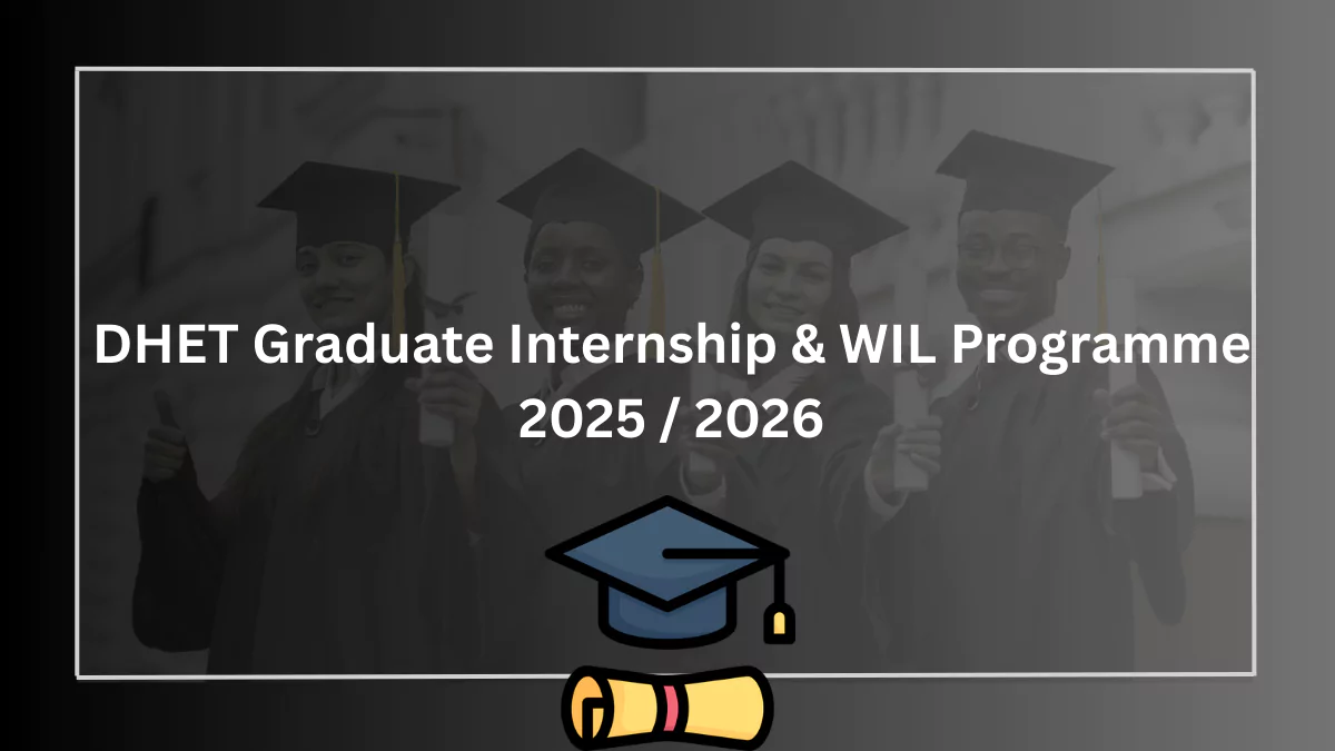 DHET Graduate Internship & WIL Programme 2025 / 2026