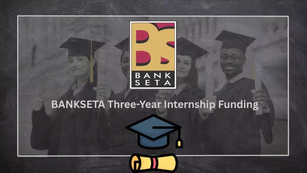 BANKSETA Three-Year Internship Funding