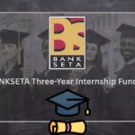 BANKSETA Three-Year Internship Funding Window 2025: Partner for Unemployed Youth Development BANKSETA Three-Year Internship Funding