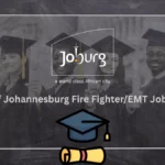 City of Johannesburg Fire Fighter/EMT Jobs 2025