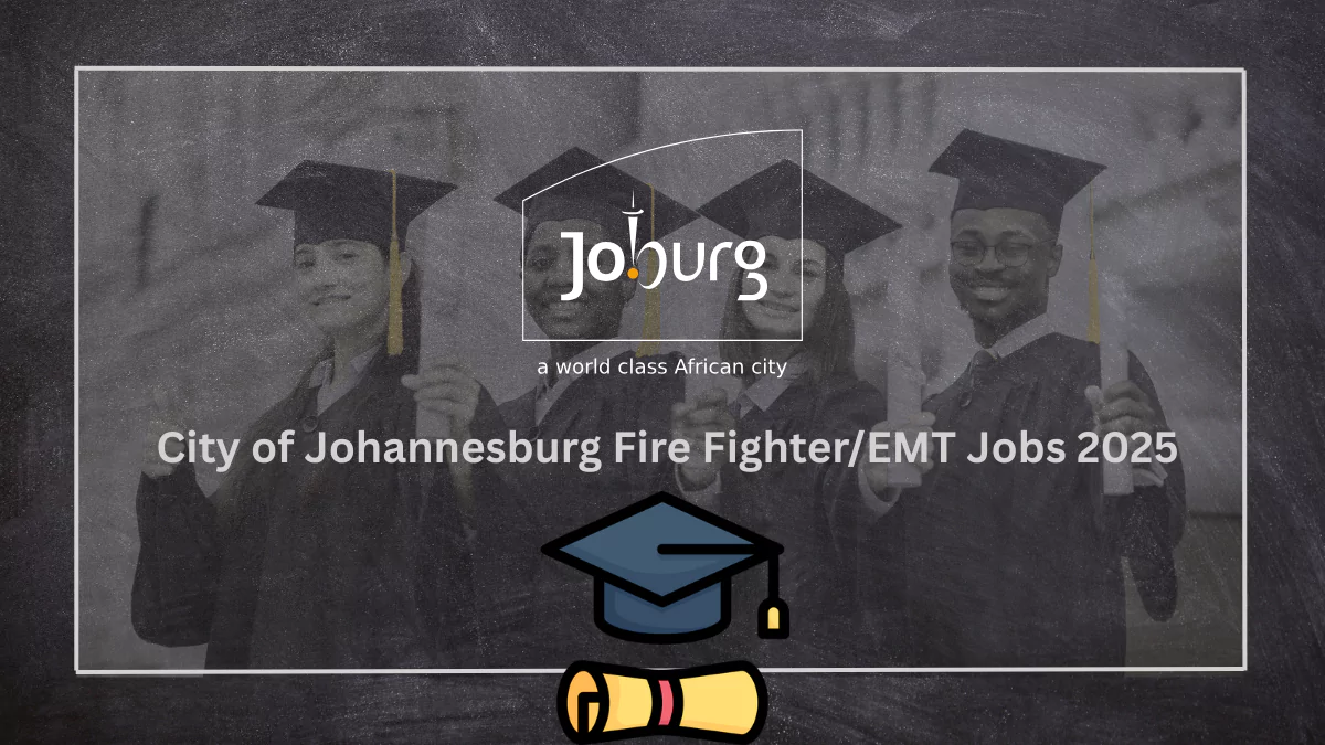 City of Johannesburg Fire Fighter/EMT Jobs 2025