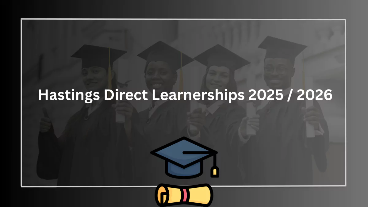 Hastings Direct Learnerships 2025 / 2026