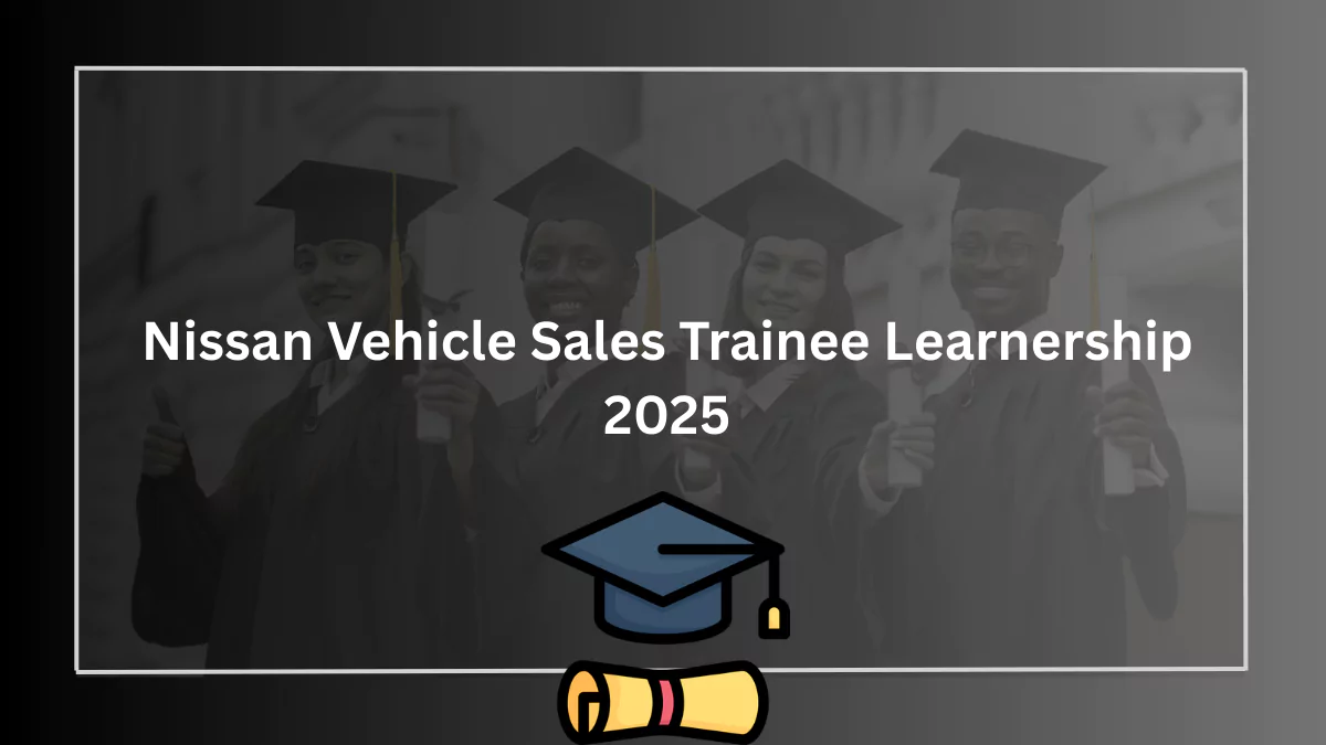 Nissan Vehicle Sales Trainee Learnership 2025