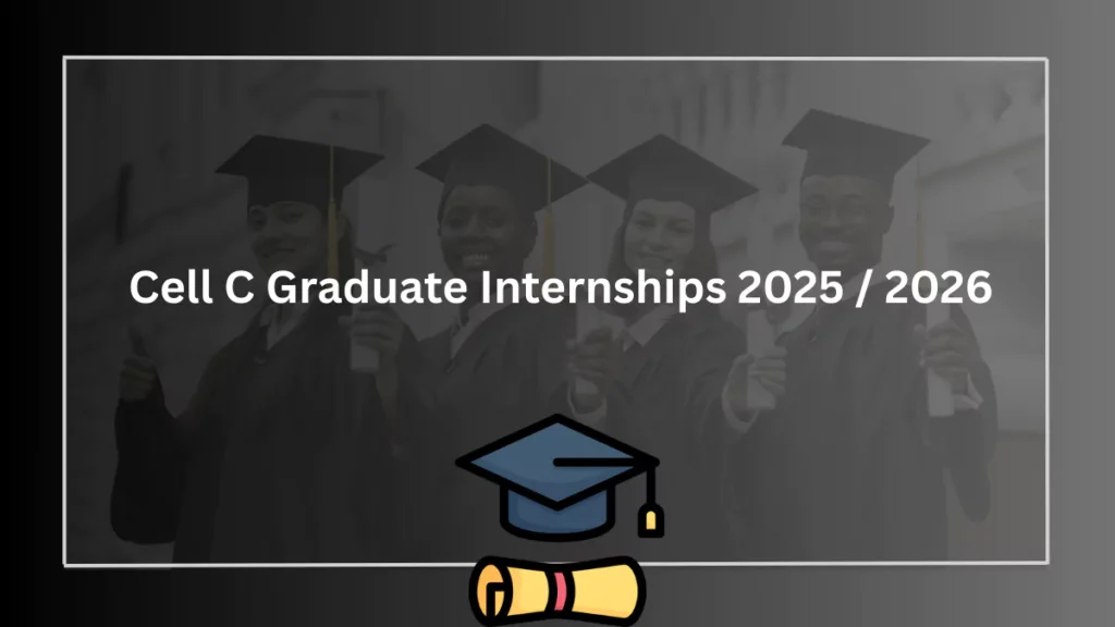 Cell C Graduate Internships 2025 / 2026