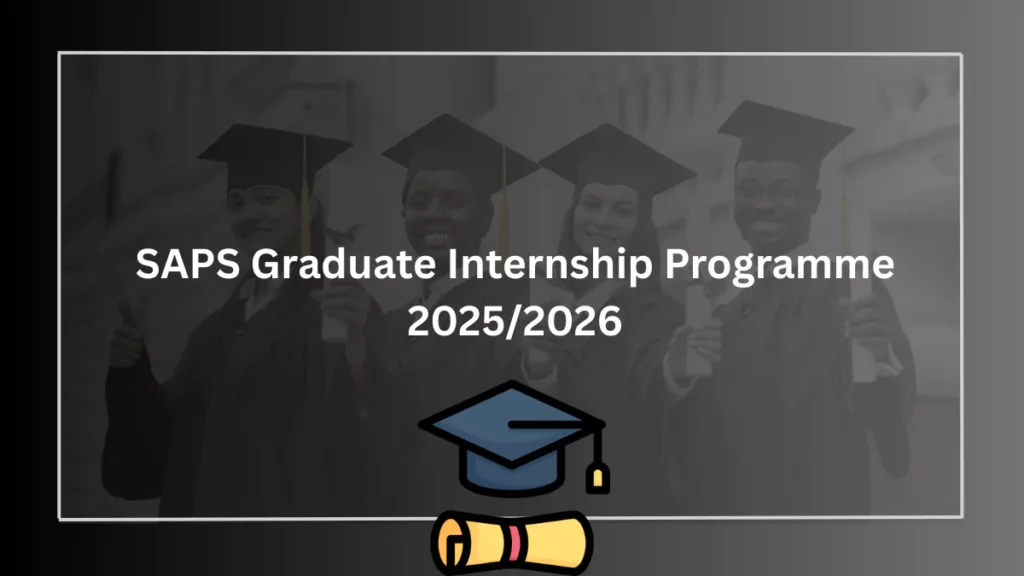 SAPS Graduate Internship Programme 2025/2026