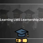 E-Learning LMS Learnership 2025 – Apply Now for Accredited Digital Training E-Learning LMS Learnership 2025