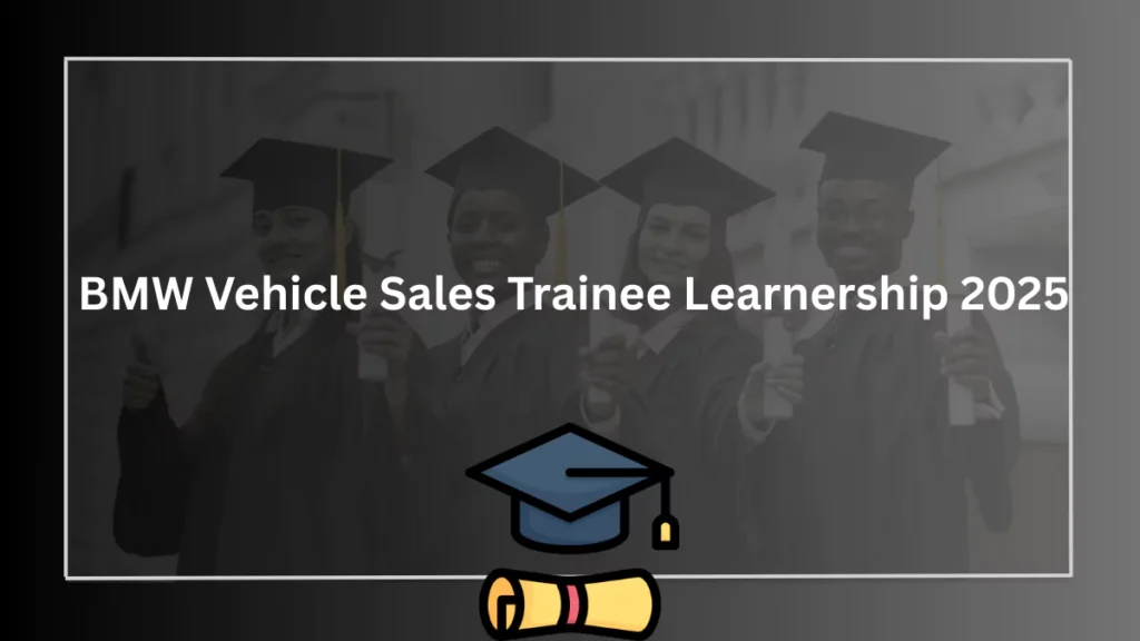 BMW Vehicle Sales Trainee Learnership 2025