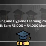 Cleaning and Hygiene Learning Program 2025: Earn R3,000 – R4,000 Monthly Cleaning and Hygiene Learning Program 2025: Earn R3,000 – R4,000 Monthly