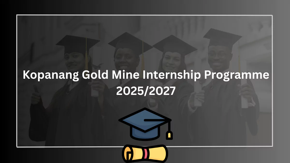 Kopanang Gold Mine Internship Programme 2025/2027