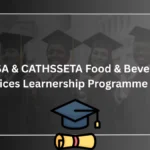 AGSA & CATHSSETA Food & Beverage Services Learnership Programme 2025 AGSA & CATHSSETA Food & Beverage Services Learnership Programme 2025