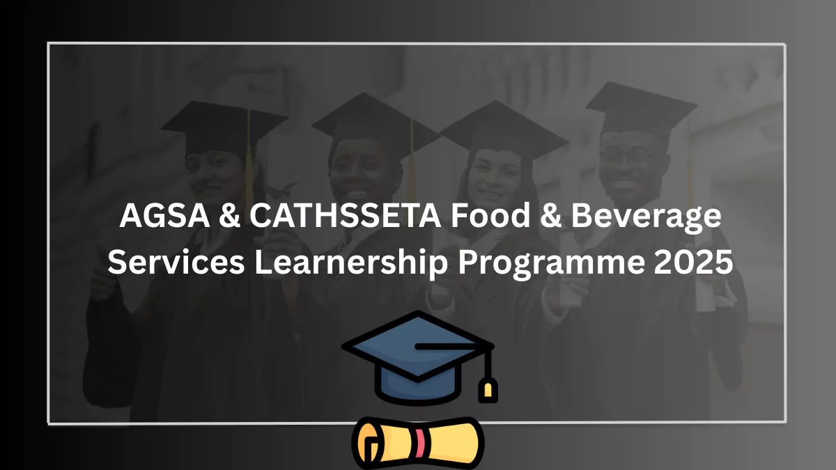 AGSA & CATHSSETA Food & Beverage Services Learnership Programme 2025