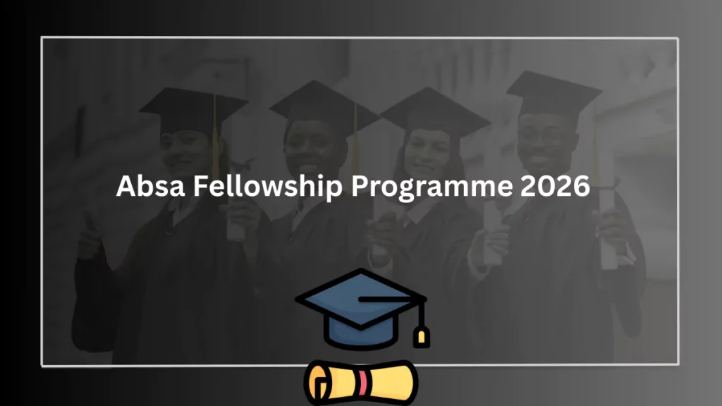 Absa Fellowship Programme 2026