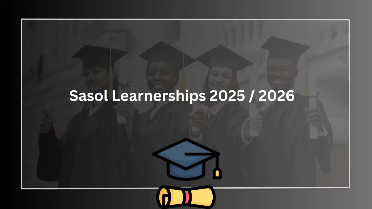 Sasol Learnerships 2025 / 2026