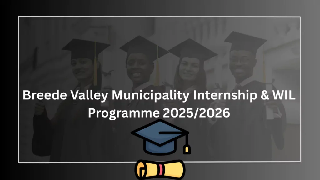 Breede Valley Municipality Internship & WIL Programme 2025/2026