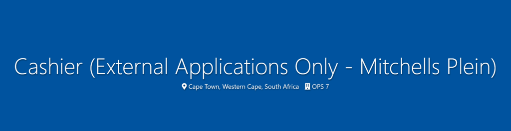 Screenshot 2026 04 11 at 07 16 29 Cashier External Applications Only Mitchells Plein Cashbuild Limited Career Page