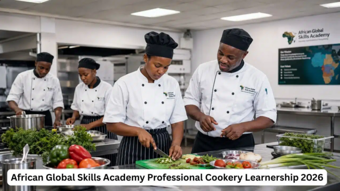 Screenshot 2026-06-11 at 01-32-55 African Global Skills Academy Professional Cookery Learnership 2026 Earn R3 000 Monthly Stipend